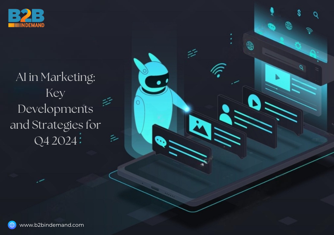 AI in Marketing: Key Developments and Strategies for Q4 2024